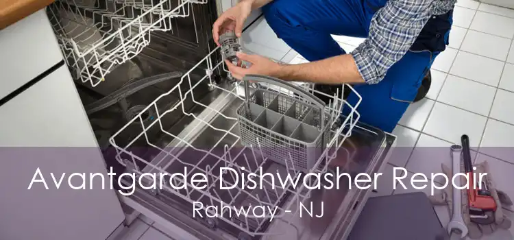 Avantgarde Dishwasher Repair Rahway - NJ