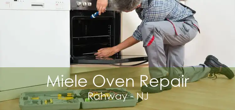 Miele Oven Repair Rahway - NJ